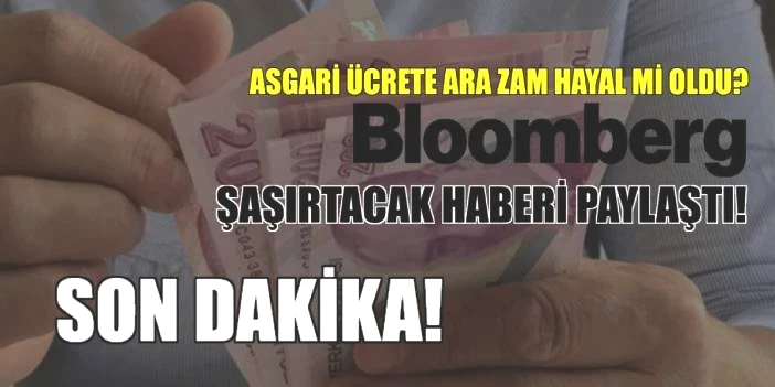 Son dakika... Asgari ücrete ara zam hayali bitti mi? ABD'li Bloomberg'den milyonları şaşırtacak haber: İşte o gizli plan